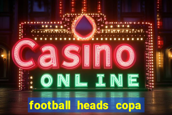 football heads copa libertadores 2015